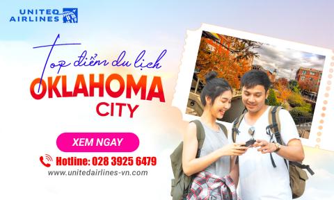 Top điểm du lịch Oklahoma City hấp dẫn