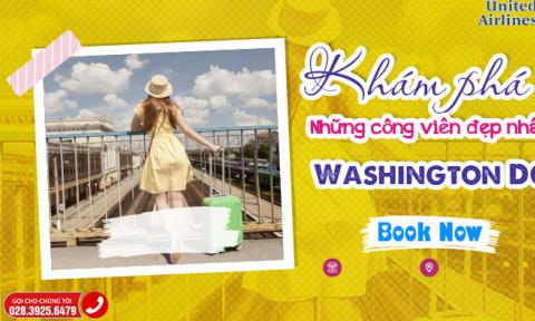 Dạo quanh những công viên Washington, DC thơ mộng nhất