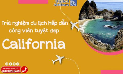 Trải nghiệm du lịch hấp dẫn tại những công viên tuyệt đẹp California