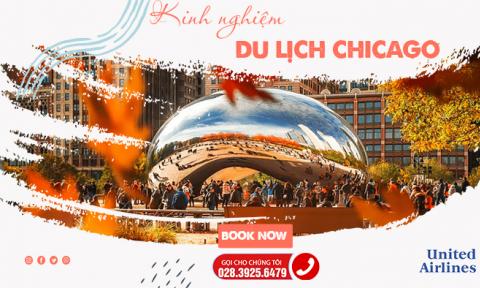 Tất tần tật kinh nghiệm du lịch Chicago “Thành phố lộng gió”
