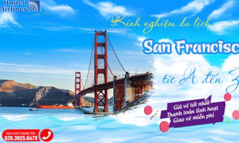 Bỏ túi kinh nghiệm du lịch San Francisco từ A đến Z