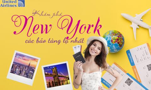 Khám phá các bảo tàng lạ nhất của New York