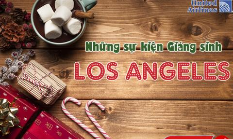 Những sự kiện Giáng sinh tuyệt vời nhất ở Los Angeles