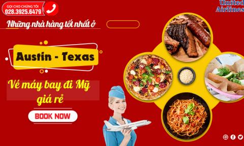 Những nhà hàng tốt nhất ở Austin, Texas
