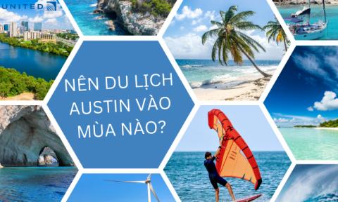 Nên du lịch Austin mùa nào?