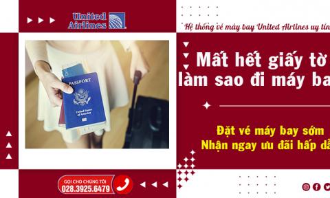 Mất hết giấy tờ làm sao đi máy bay?