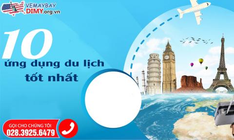 10 Ứng dụng du lịch Mỹ tốt nhất