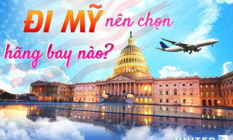 Đi mỹ nên chọn hãng bay nào