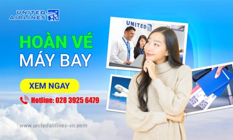 Chính sách hoàn vé máy bay United Airlines