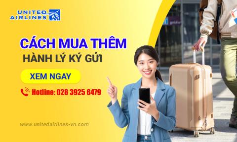 Cách mua thêm hành lý ký gửi United Airlines