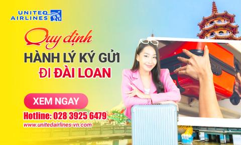 Quy định hành lý ký gửi đi Đài Loan