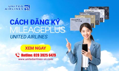 Cách đăng ký MileagePlus United Airlines