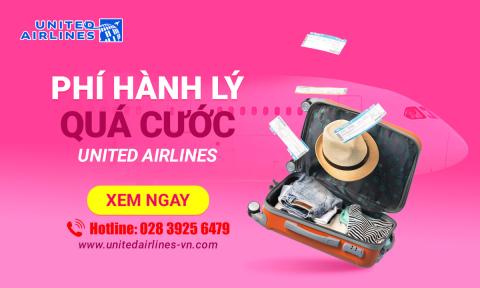 Mức phí hành lý quá cước United Airlines mới nhất