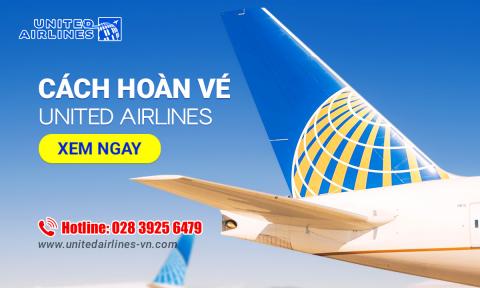 Hướng dẫn cách hoàn vé United Airlines