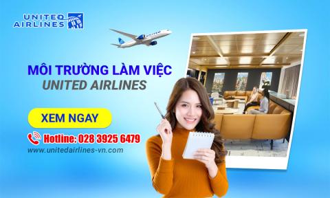 Tổng quan về môi trường làm việc United Airlines