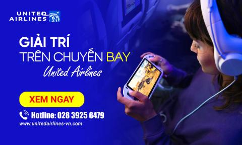 Dịch vụ giải trí trên chuyến bay United Airlines