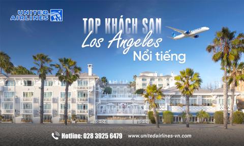Tìm hiểu các khách sạn Los Angeles
