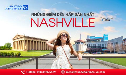 Những điểm đến hấp dẫn nhất Nashville