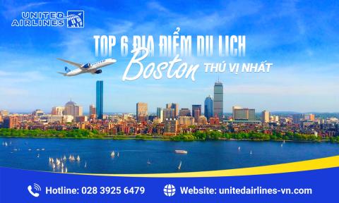 Top 6 địa điểm du lịch Boston thú vị nhất