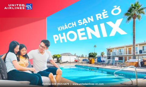 Tận hưởng kỳ nghỉ tại các khách sạn rẻ nhất ở Phoenix
