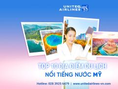 Top 10 địa điểm du lịch nổi tiếng nước Mỹ