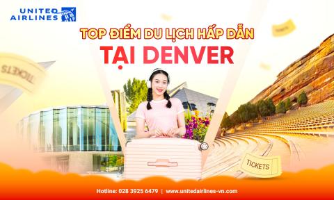 Những điểm du lịch hấp dẫn tại Denver