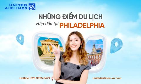 Những điểm du lịch hấp dẫn tại Philadelphia