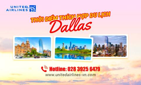 Thời điểm thích hợp để du lịch Dallas là khi nào?