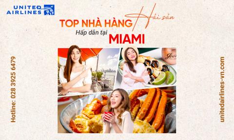 Ghé thăm những nhà hàng hải sản hấp dẫn tại Miami