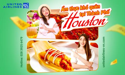 Trải nghiệm ẩm thực khó quên tại thành phố Houston