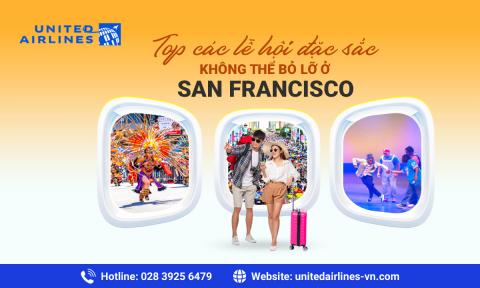 Các lễ hội đặc sắc không thể bỏ lỡ ở San Francisco