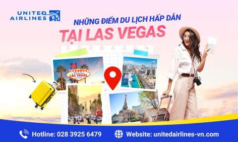 Những điểm du lịch hấp dẫn tại Las Vegas