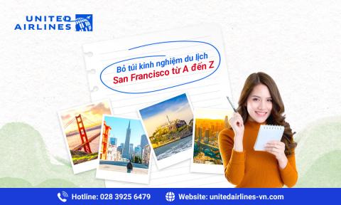 Kinh nghiệm du lịch San Francisco từ A đến Z
