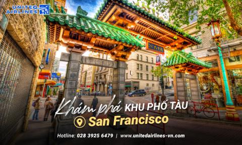 Khám phá khu phố Tàu San Francisco