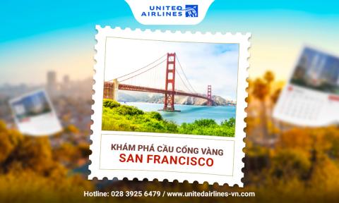 Khám phá cầu cổng vàng San Francisco