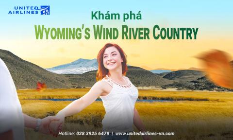 Khám phá Wyoming's Wind River Country