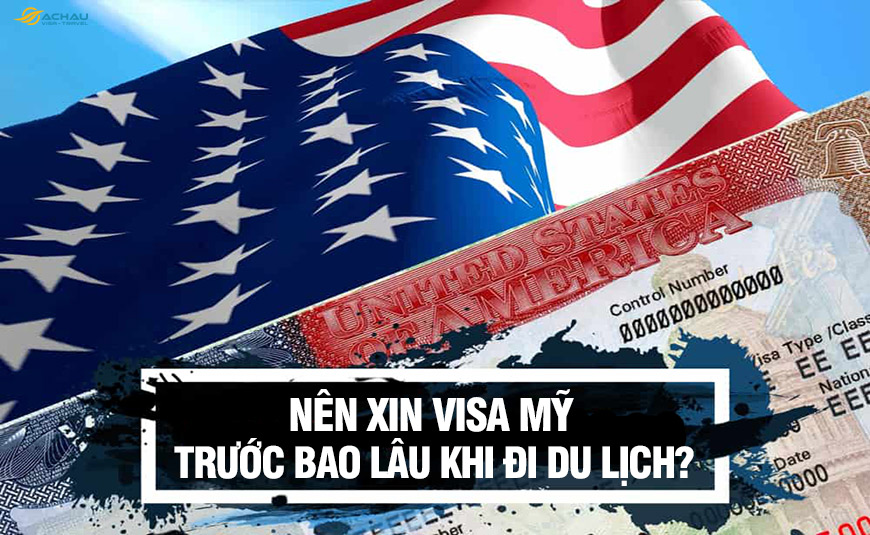 nen-xin-visa-My-truoc-bao-nhjkl.jpg