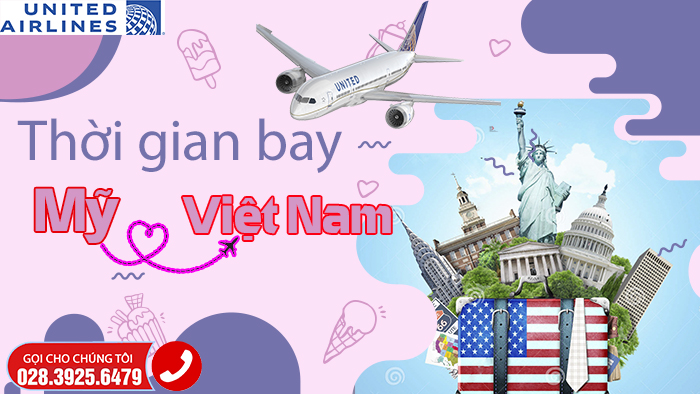 Chuyến bay từ Mỹ về Việt Nam bao nhiêu tiếng