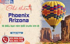 Ghé thăm Phoenix Arizona - 10 điều bạn nên biết trước khi đi