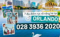 7 địa điểm rực rỡ nắng hè tại Orlando