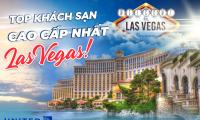 Top những khách sạn hoành tráng nhất Las Vegas