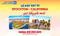 Vé máy bay đi Stockton - California giá khuyến mãi