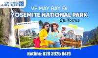 Vé máy bay đi Yosemite National Park - California