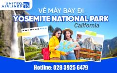 Vé máy bay đi Yosemite National Park - California